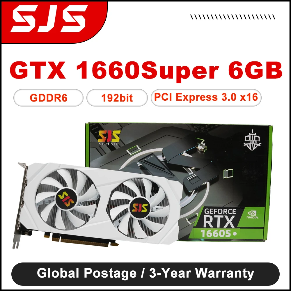 Sjs Gtx 1660 Super 6Gb Geforce Gddr6 Gaming 1660 S Scheda Grafica 192Bit Gtx1660 Schede Video Nvidia Per Desktop