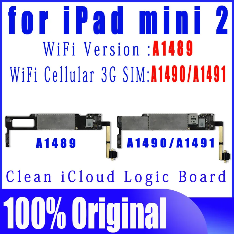 Original Clean Icloud A1459 A1490 Or A1491 Wifi 3G Cellular Version For Ipad Mini 2 Motherboard Logic Boards Wth Ios System