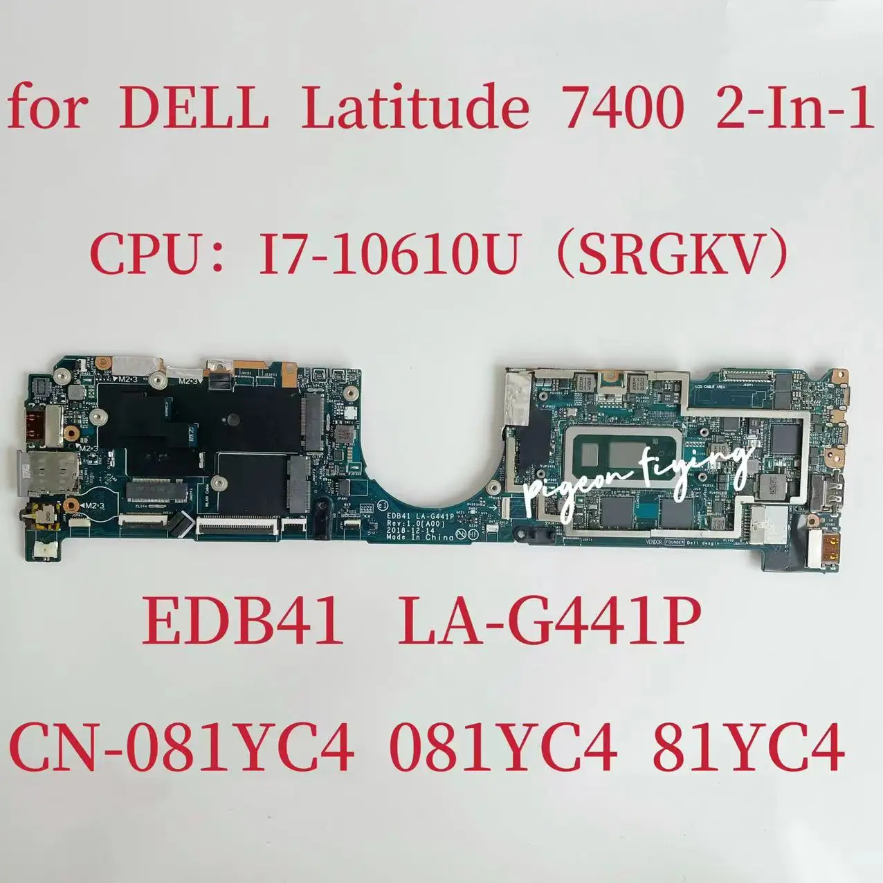 Scheda Madre Edb41 La-G441P Per Cpu Della Scheda Madre Del Laptop Dell Latitude 7400 2-In-1: I7-10610U Srgkv Cn-081Yc4 081 Yc4 81 Yc4 Test Ok