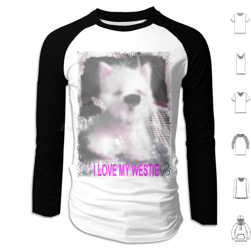 I Love My Westie By Francelle Miniature Pup As Vende Su Ebay Felpa Con Cappuccio In Cotone Manica Lunga Cane In Miniatura Cucciolo Terrier