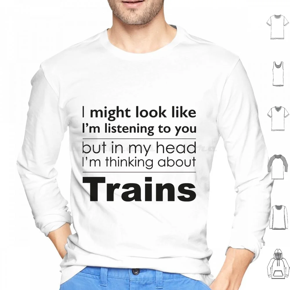 Ascolto, Ma Pensando Ai Treni Felpa Con Cappuccio In Cotone Manica Lunga Thomas Train Thomas The Tank Engine Thomas The Train Trains
