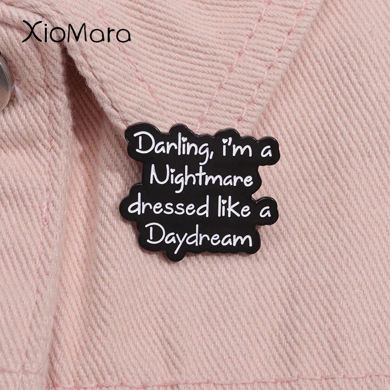 Nightmare Dressed Like A Daydream Music Song Legs Smalto Pin Pop Music Spille Risvolto Zaino Badge Gioielli Regalo Per Gli Amici