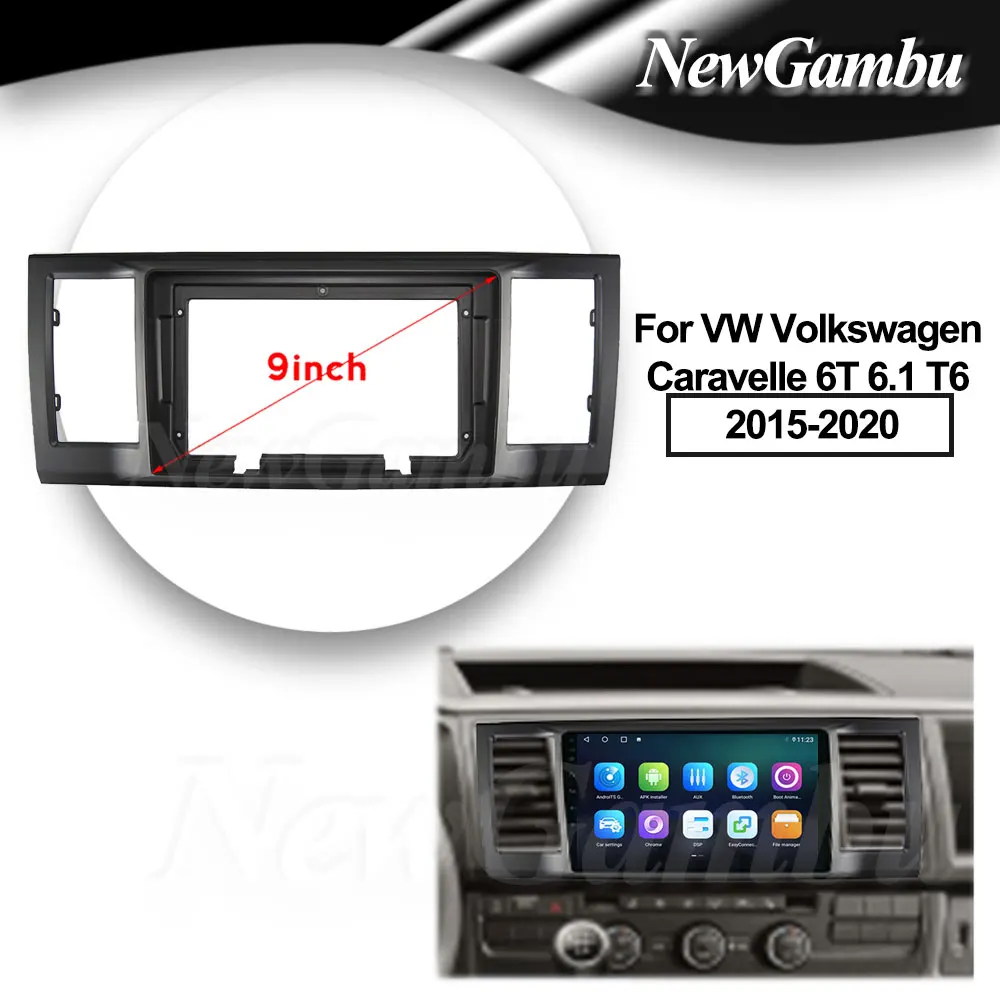 Newgambu 9 Pollici Car Radio Installazione Dvd Gps Plastica Fascia Cruscotto Telaio Aereo Per Vw Volkswagen Caravelle 6T 6.1 T6 2015