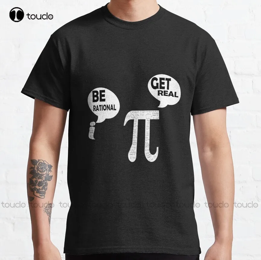 Be Rational Get Real Classic T-Shirt 100% Cotone Magliette Uomo Funny Art Streetwear Cartoon Tee Fashion Tshirt Estate Xs-5Xl Nuovo
