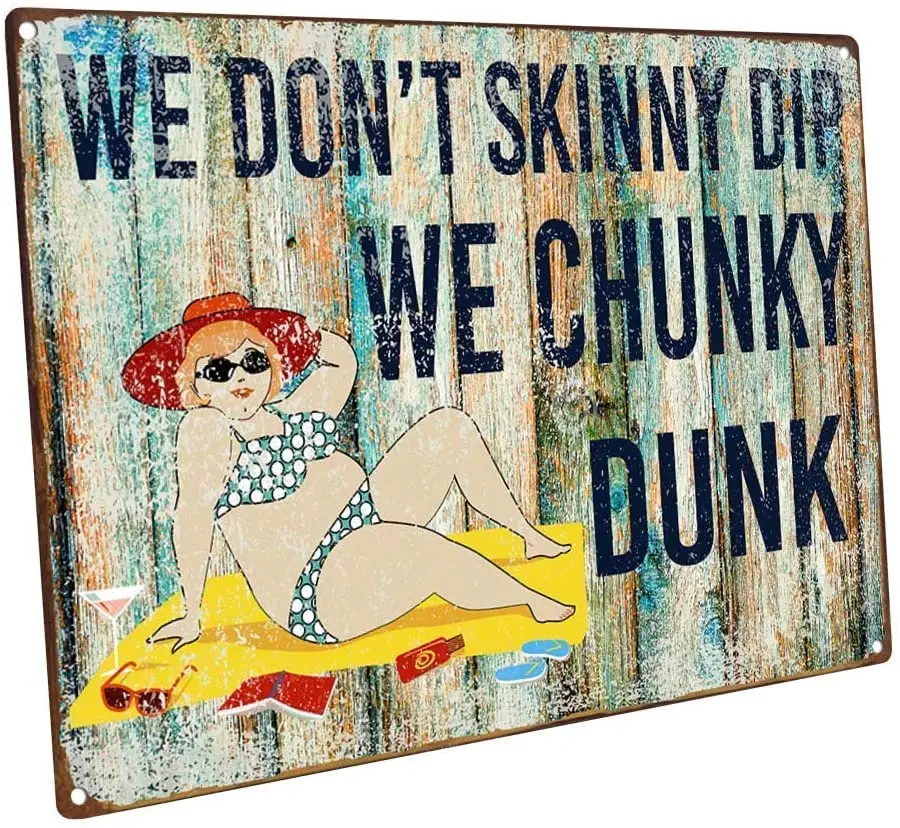 Bodsa Mrute We Don'T Skinny Dip We Chunky Dunk Metal Sign, Humor, Pool Decor 12X16 Pollici Alluminio Retro Metal Sign Segni Vintage