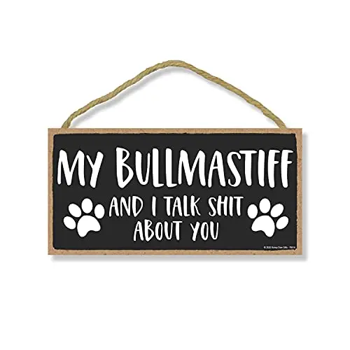 My Bullmasttiff And I Talk Shit Su Di Te, Bullmasttiff Dog Sign, Dog Sign For Home, Funny Home Signs, Pet Decor For Home, Bullma