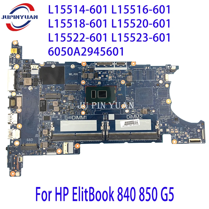 Per Hp Elitbook 840 850 G5 Scheda Madre Del Computer Portatile L15514-601 L15516-601 L15518-601 L15520-601 L15522-601 L15523-601 6050A2945601