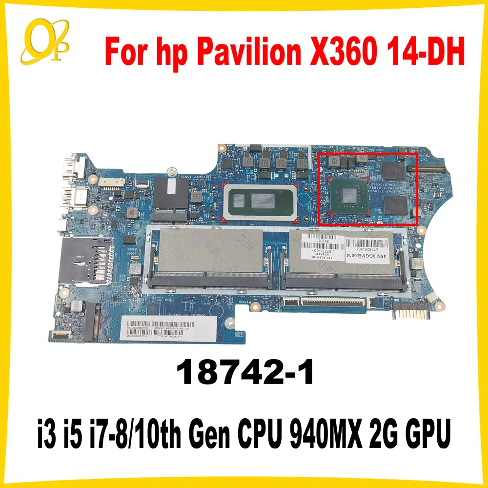 18742-1 Per Laptop Hp Pavilion X360 14-Dh 14T-Dh Motherboardl72528-001 L67771-001 Con Cpu I3 I5 I7-8/10Th Gen 940Mx 2G Gpu Ddr4