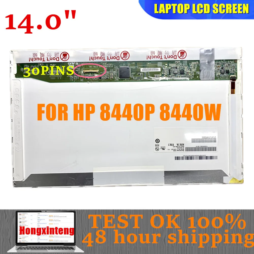 14.0 "Edp 30Pin 1366 X768 Schermo Led Lcd Per Laptop Per N140B6-D11 Lp140Wh1 Tpd1 Ltn140At05 B140Xw01 V.4 Per Computer Hp 8440P 8440W