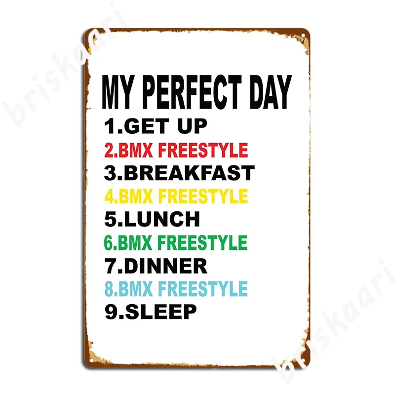 My Perfect Day Bmx Freestyle Targa In Metallo Poster Crea Decorazioni Per Pittura Cinema Club Party Targa In Metallo Poster