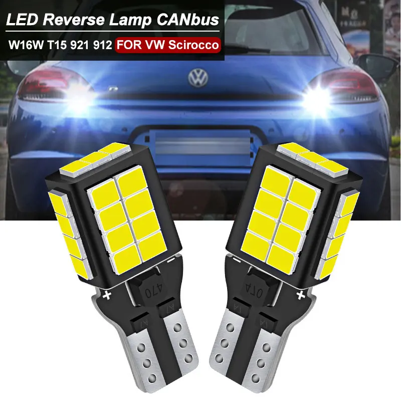 2 Pz Led Luce Di Retromarcia Canbus Nessun Errore Per Vw Volkswagen Scirocco Mk3 2009 2010 2011 2013 2014 T15 W16W Lampada Di Backup 2700Lm