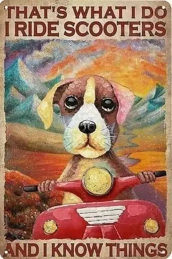 Beagles Dog Scooters Vintage Metal Tin Sign I Ride Scooter E So Things Art Poster School Farm Office People Cave