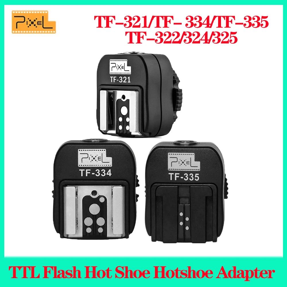 Pixel Tf-321/Tf- 334/Tf-335 Tf-322/324/325 Ttl Flash Hot Shoe Convertitore Adattatore Hotshoe Per Canon Sony Nikon Pentax Controller