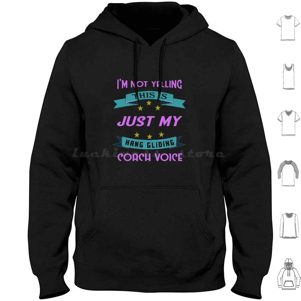 Non Sto Strillando Questo È Solo Il Mio Hang Gliding Voice Hoodie Cotton Manica Lunga Hang Gliding I Like Hang Gliding I Love Hang