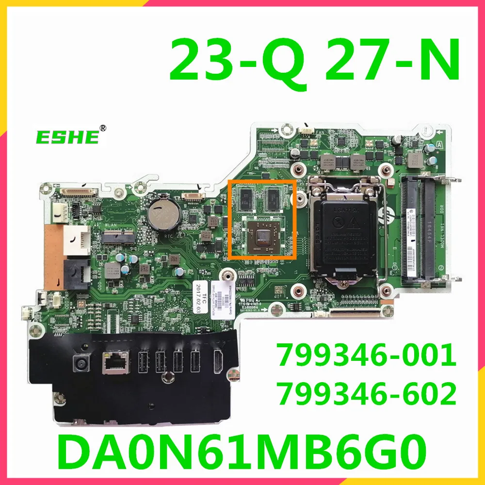 799346-602 Per Scheda Madre All-In-One Hp Pavilion 23-Q 27-N 799346-002 799346-003 799346-001 Mainscheda Madre