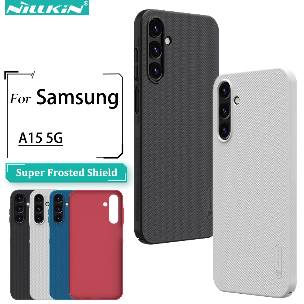 Nillkin Per Samsung Galaxy A15 5G / A15 Custodia 4G Cover Posteriore Antiurto Con Scudo Super Smerigliato Per Samsung Galaxy A15 4G 5G