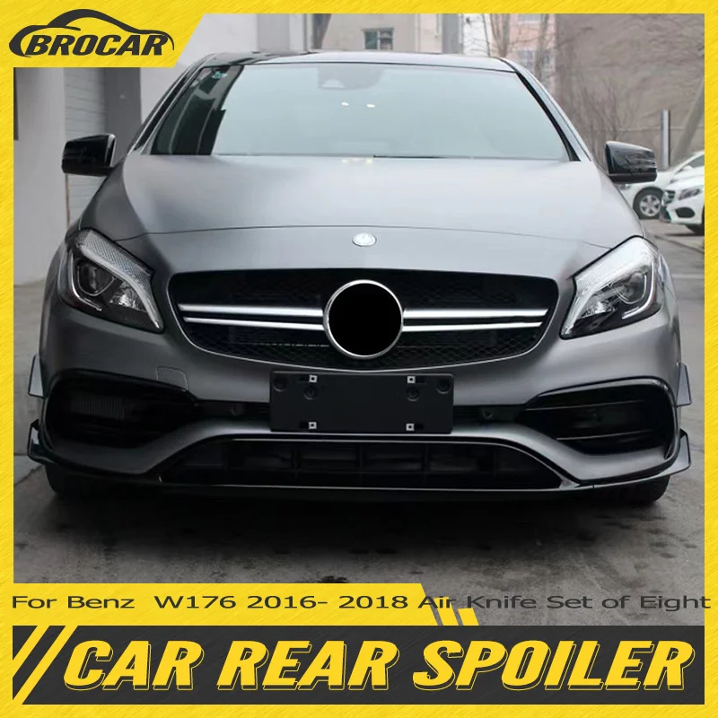 For Mercedes-Benz Class A W176 2016 2017 2018 A45 Amg Front Bumper Spoiler Class A Front Lip Air Knife Set Of Eight Accessories