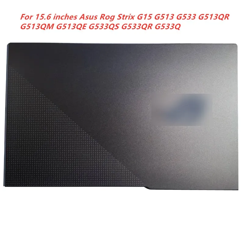Nuovi Laptop Lcd Per Asus Rog Strix G15 G513 Qr Qm Qe G533 Qs Qr G17 G713 Qr Qm Custodia Per Computer Portatile