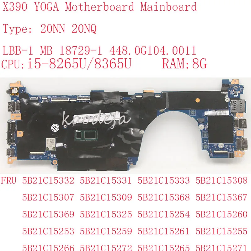 20Nn 20Nq Per Thinkpad X390 Yoga Scheda Madre Mainboard Lbb-1 Mb 18729-1 448.0G104.0011 I5 8G Fru 5B21C15369 5B21C15325 100% Test