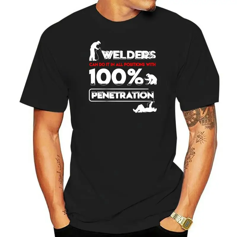 Maglietta Da Uomo Cool Welders Può Fare In Tutte Le Posizioni (1) Magliette T-Shirt Da Donna
