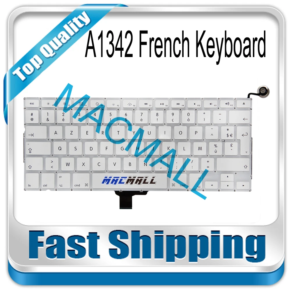 Nuova Tastiera Francese A1342 Per Macbook 13.3 "A1342 Fr Francia Tastiera Francese Mc207 Mc516 Fine 2009 Metà 2010 Anno