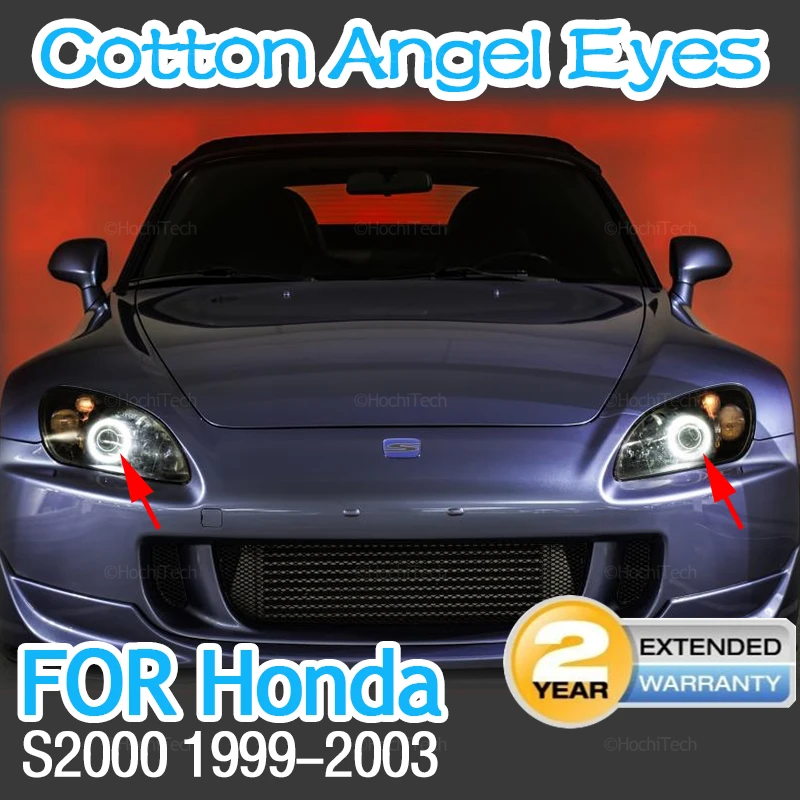 For Honda S2000 1999 -  2003 Car Accessories 2 Years Warranty Hight Quality Led Angel Eyes Kit Cotton White Halo Ring