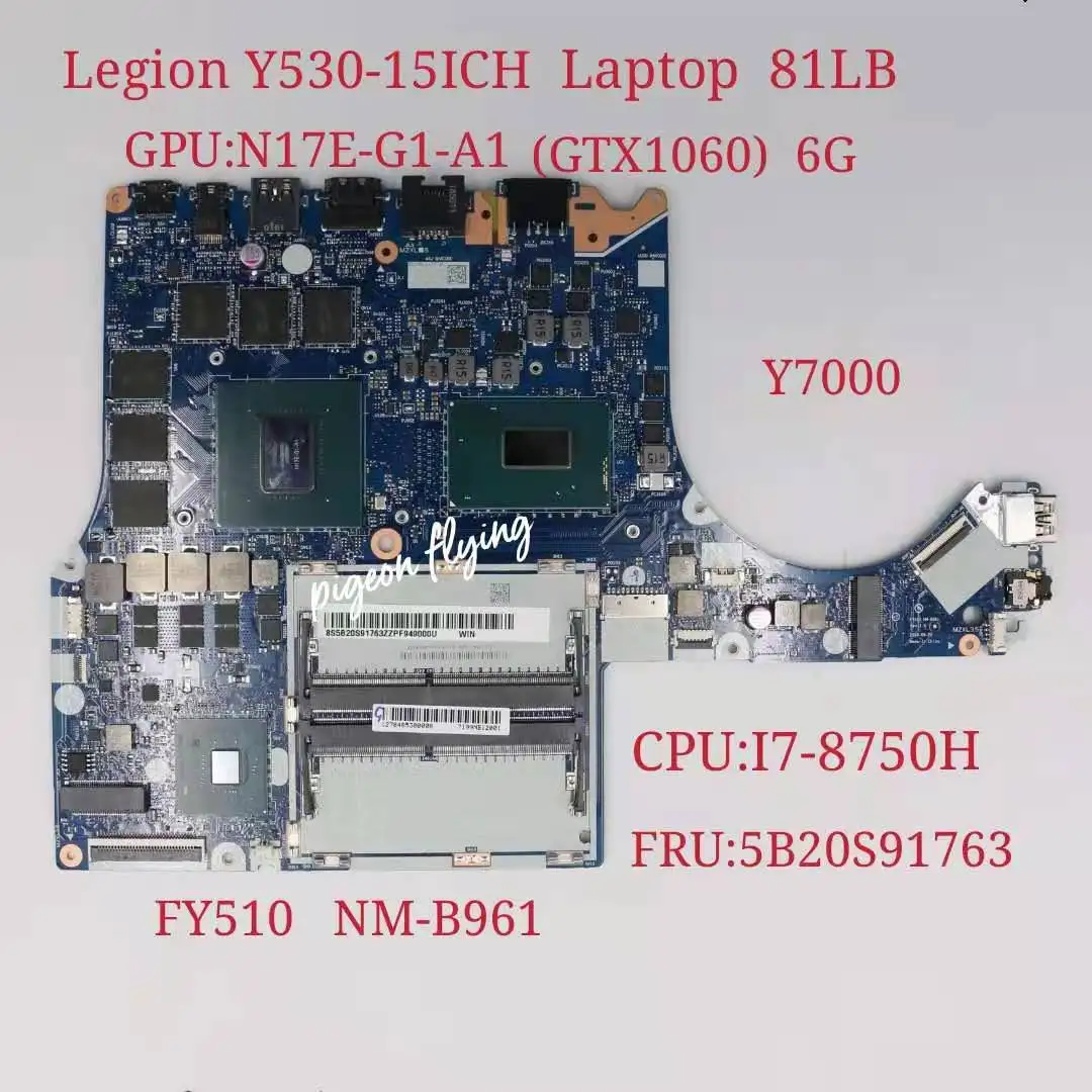 Per Lenovo Legion Y530-15Ich Cpu Della Scheda Madre Del Computer Portatile: I7-8750H Gpu:1060 6Gb Fy510 Nm-B961 Fru: Ok Test Ok