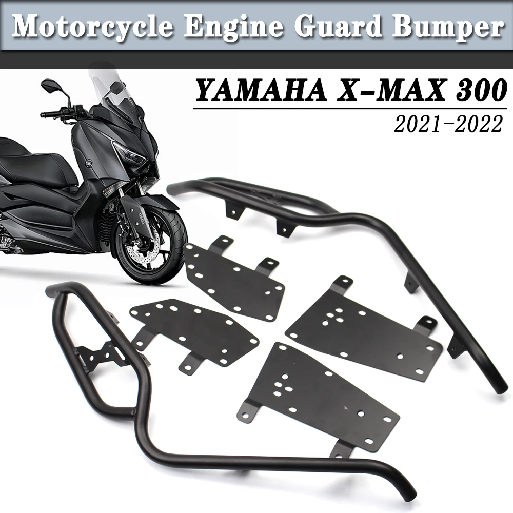 Per Yamaha X-Max 300 Xmax 300 Xmax300 2021 2022 New Motorcycle Highway Engine Guard Paraurti Crash Bar Stunt Cage Frame Protector