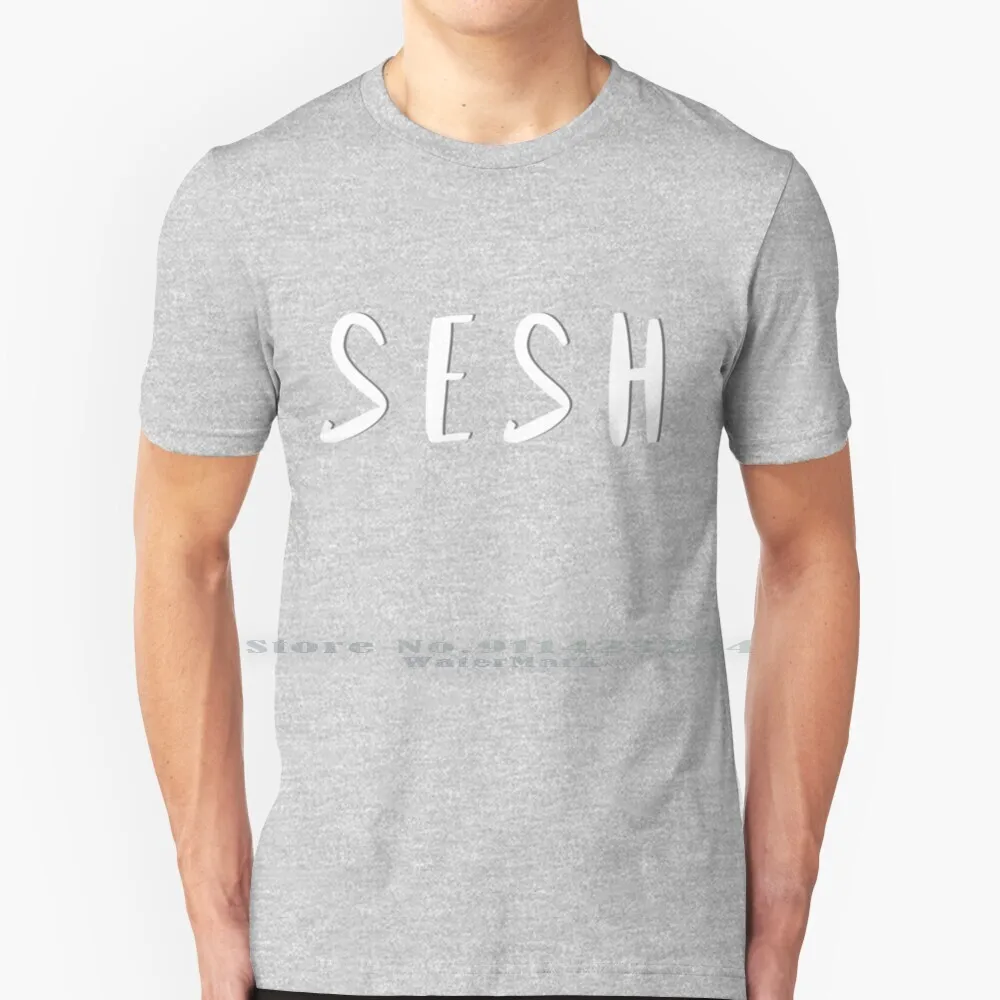 Sesh T Shirt Cotton 6Xl Bones J Weed Mixtape Soundcloud Smoke Sesh Vape Session Vaping Juice Cigs Sigarette Bar Blasted Xanax