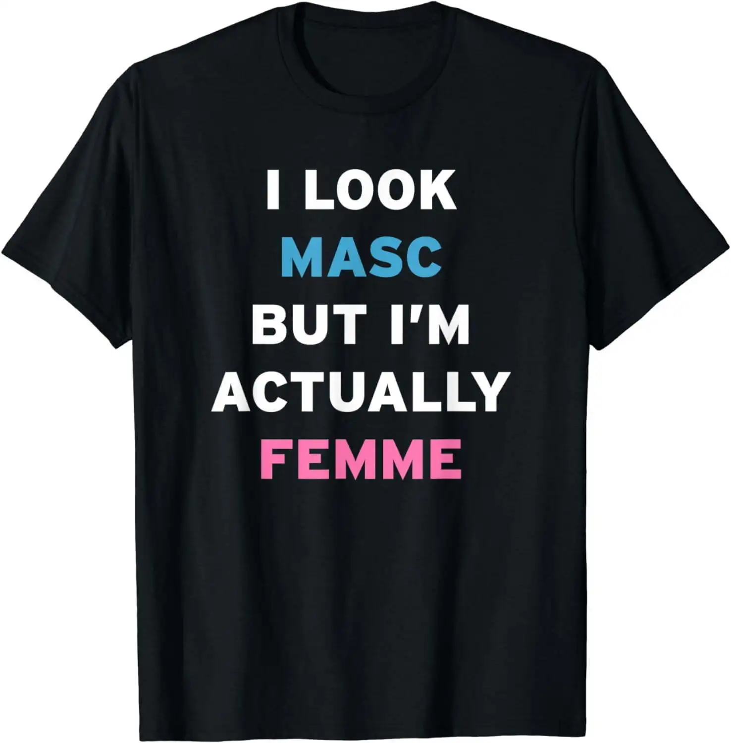 Masc But Fem Femme Funny Femboy Muscle Twink Bear Gay Scherzi T-Shirt Maniche Lunghe O Corte