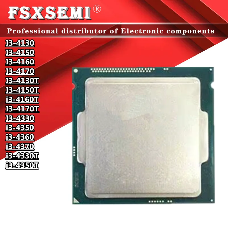 Cpu I3-4130 I3-4150 I3-4160 I3-4170 I3-4130T I3-4150T I3-4160T I3-4170T I3-4330 I3-4350 I3-4360 I3-4370 I3-4330T I3-4350T