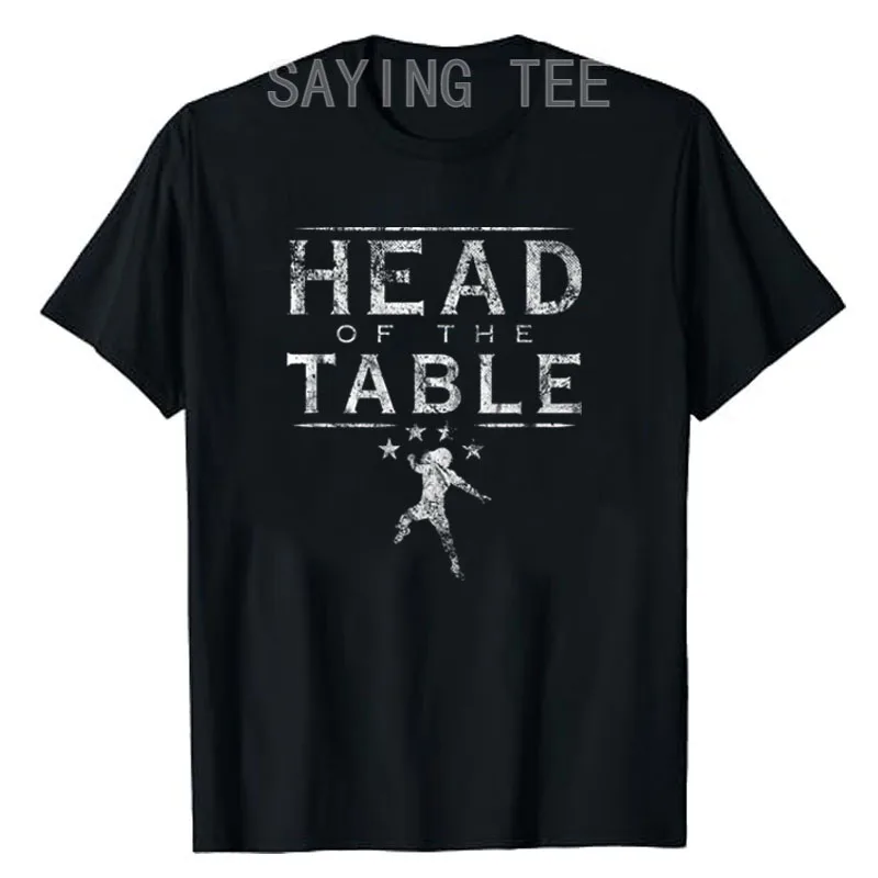 Head Of The Table Wrestling Fighting Boxing Fan Vintage T-Shirt A Maniche Corte Da Uomo In Cotone Graphic Tee Top Fashion Apparel Gifts
