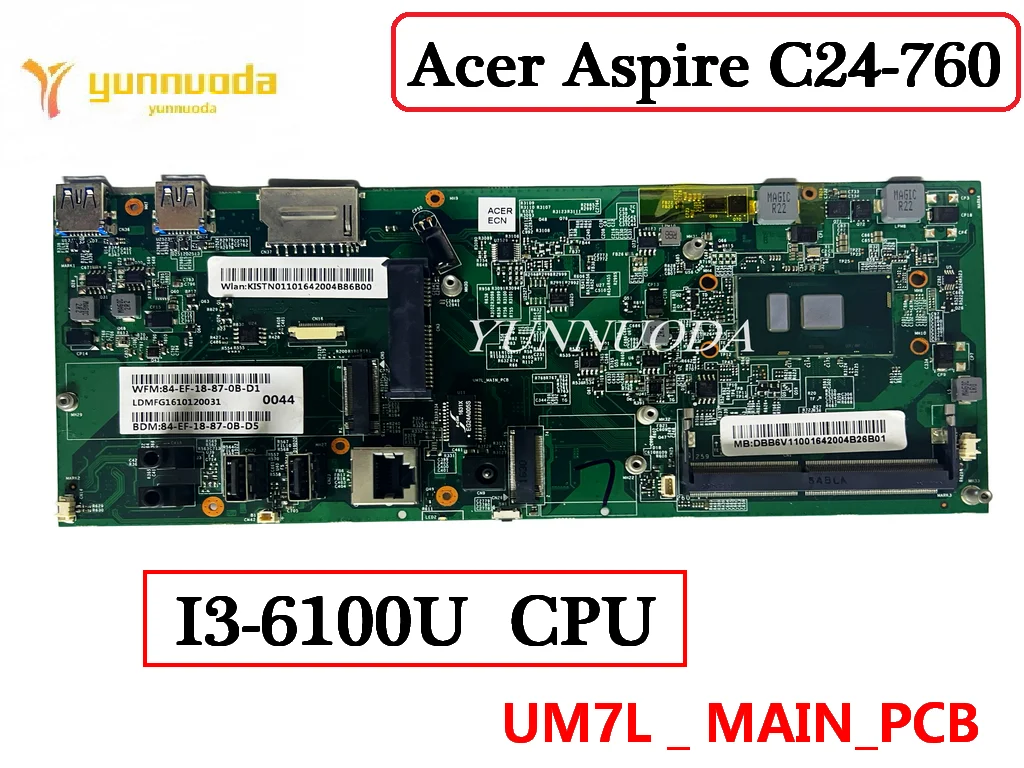 Um7L _ Main_Pcb Per Scheda Madre Portatile Acer Aspire C24-760 Con Cpu I3-6100U Testata Al 100%