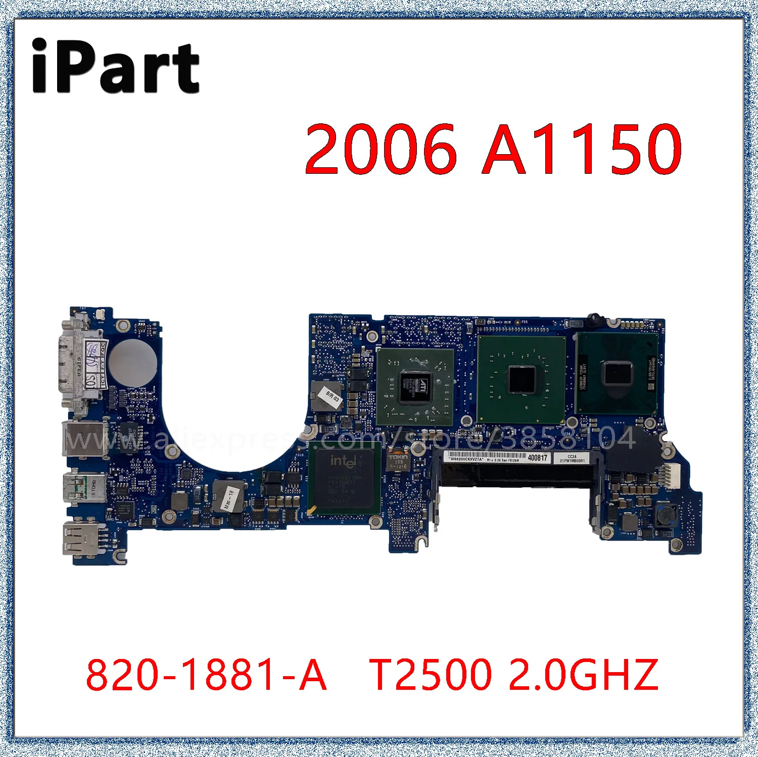 Per 2006 Macbook Pro A1150 Scheda Madre Scheda Logica 2.0Ghz T2500 820-1881-B 820-1881-B