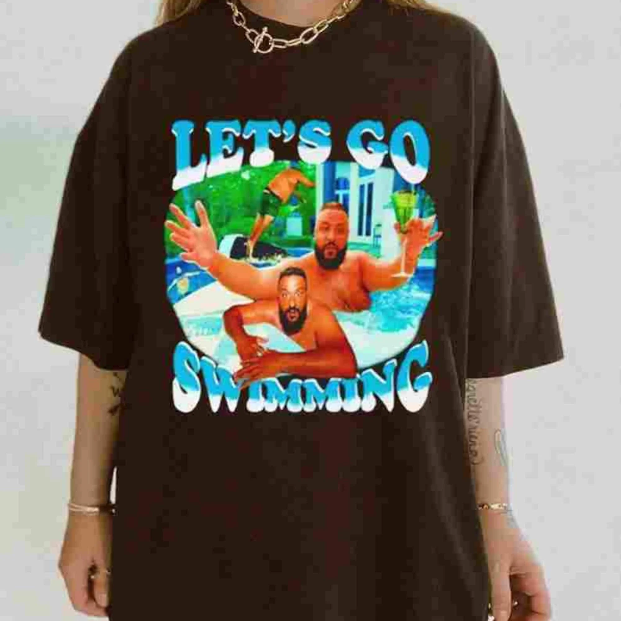 Let'S Go Swimming Dj Khaled T Shirt Merch Omaggio Fan