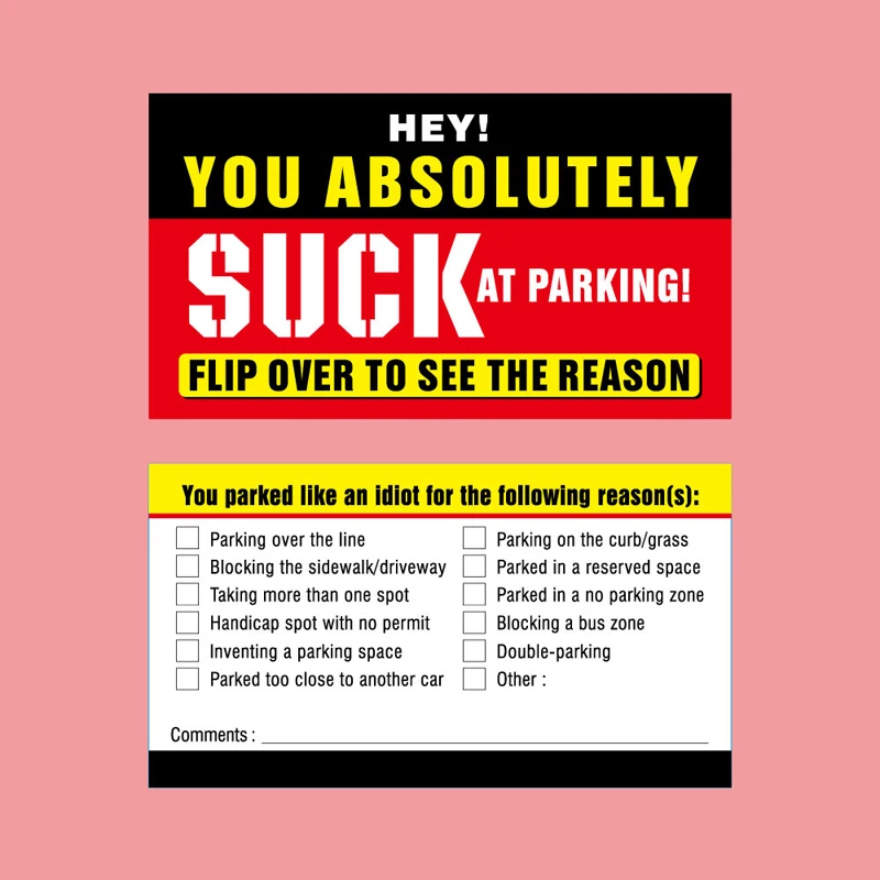 Parking Violation Sticker -(100 Pezzi) You Park Like An Dump 3.5X2 Pollici Bad Parking Cards Friendly No-Stop Prompt Può Essere Rimosso