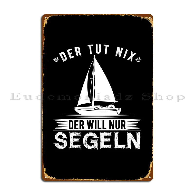 Segeln Schiff Segelboot Metal Signs Garage Cinema Cave Character Bar Tin Sign Poster