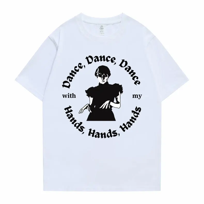 New My With Dance Dance Dance Hands Hands Hands Tee Shirt Girocollo Uomo Donna Estetica Ednesday Addams Nevermore Academy Tshirt