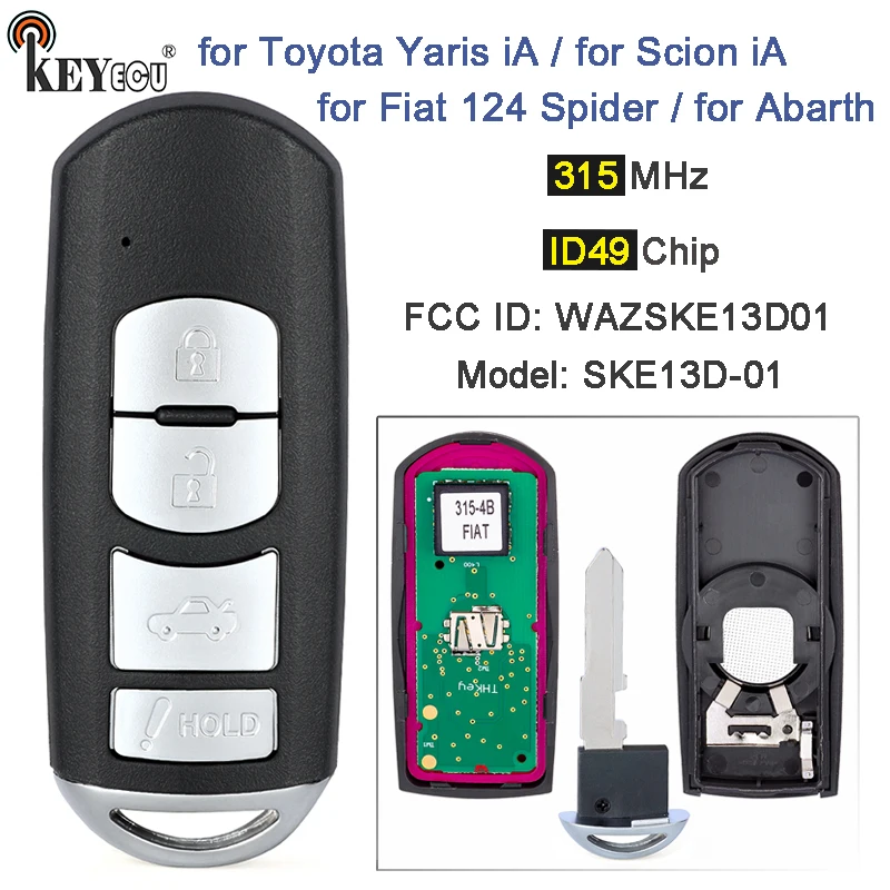 Keyecu 315Mhz Id49 Chip Modello: Ske13D-01 Muslimsmart Remote Key Fob Per Toyota Yaris Ia Scion Ia Fiat 124 Spider Abarth