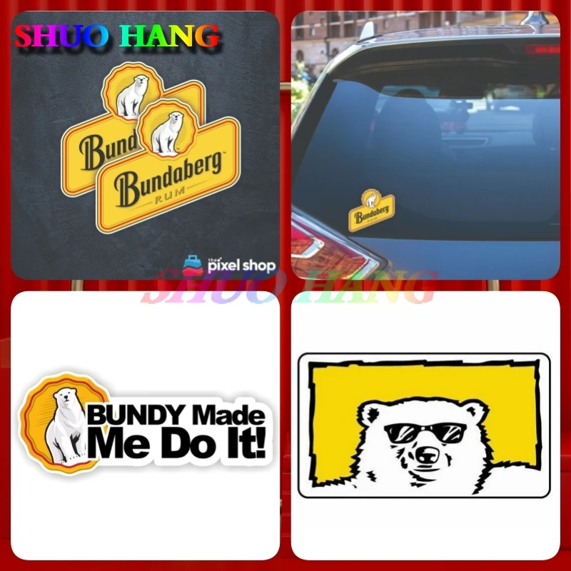 Bundy Made Me Do It Bundaberg Rum Bundy Bear Stickers Camping Trailer Bar Frigo Mancave Funny Bumper Car Sticker