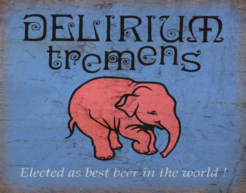 Delirium Tremen-Cartel De Cerveza Belga, Cartel De Estaado, Placa De Pared
