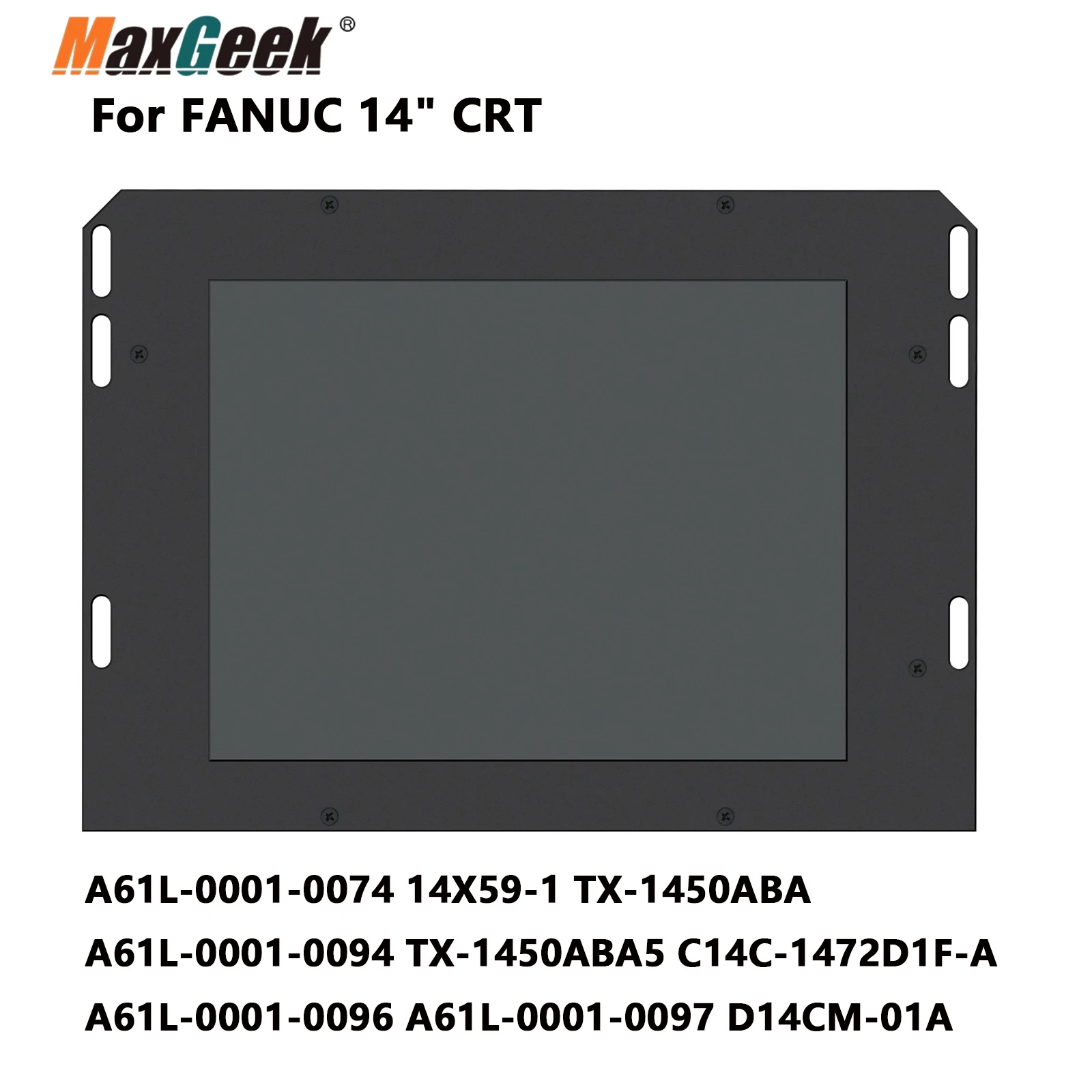 Monitor Industriale Con Display Lcd Industriale Maxgeek Per Fanuc 14 "Crt A61L-0001-0074 A61L-0001-0094 A61L-0001-0096 A61L-0001-0097
