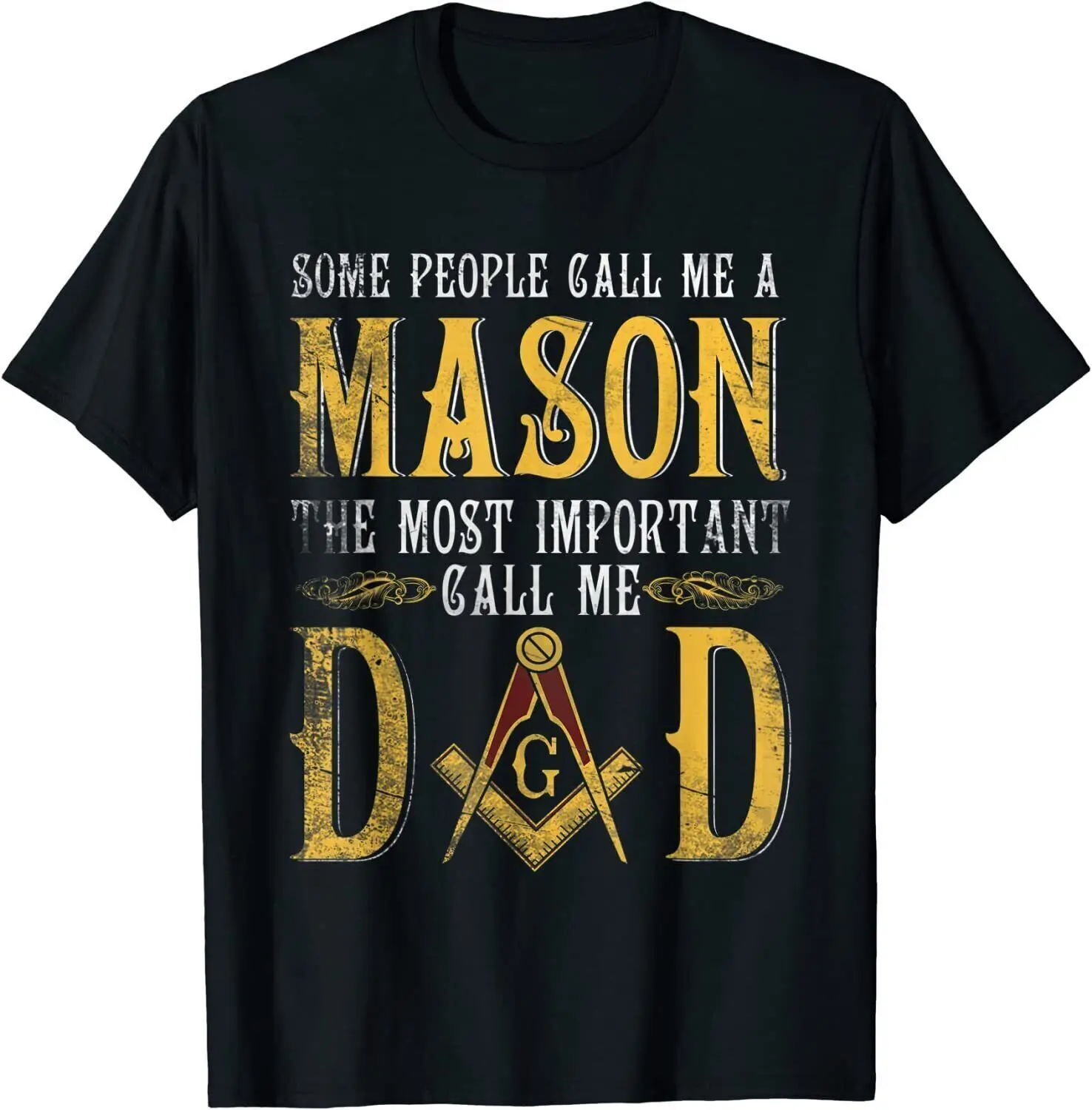 Maglietta Regalo Massonica Più Importante Call Me Mason Dad Father'S Day S-5Xl