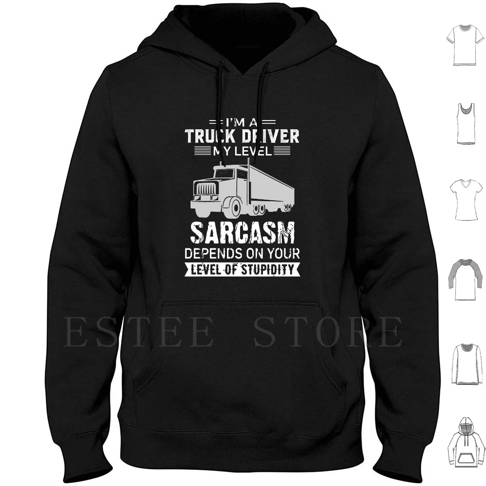 Divertente Camion Driver | Sarcasmo Truck Driver Felpe Manica Lunga Truck Driver Semi Truck Driver Sulla Strada