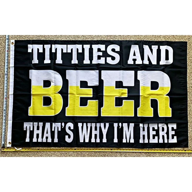 Beer Flag Free Shipping Beer Pong Titties And Beer Is Why I'M Here Bud Claw Busch Sign 3X5' Yhx0419