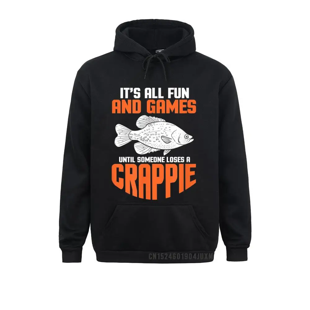 Fishin È Tutto Divertente E Giochi Fino A Quando Qualcuno Perde Una Crappie Felpe Con Cappuccio Nuovissime Felpe Sportive Stampate