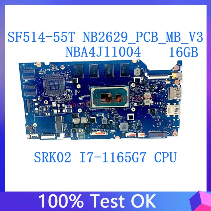 Scheda Madre Muslimex Per Scheda Madre Portatile Acer Swift Sf514-55T Srk02 I7-1165G7 Cpu 16Gb Nba4J11004 100% Completamente Testata Buona
