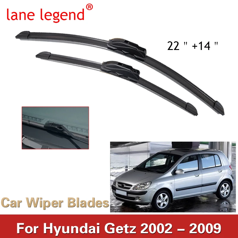 Lane Legend Wiper Kit Spazzole Tergicristallo Anteriore Per Hyundai Getz 2002 - 2009 Spazzole Per Parabrezza Parabrezza 22 "+ 14"