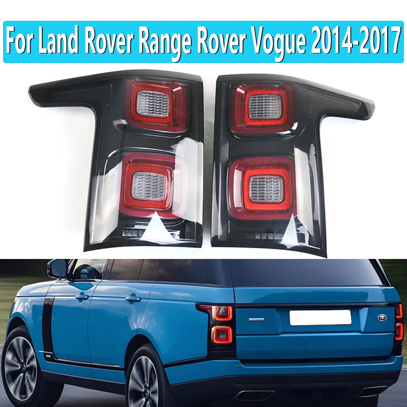 1 Pair Led Tail Light Tail Lamp For Land Rover Range Rover Vogue 2014-2017 Year Model Change To 2018 Year Taillight Assembly