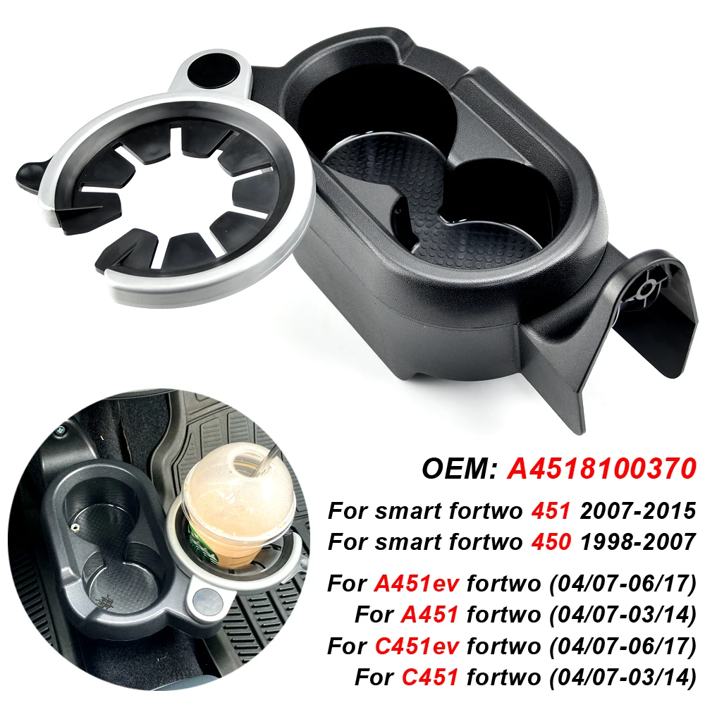 Auto Center Console Car Drinks Holder Cup Beverage Mount A4518100370 Per Mercedes-Benz Smart Fortwo 451 Car Bottle Organizer